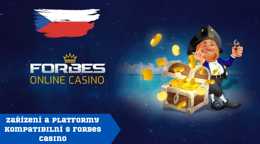 Zařízení a platformy kompatibilní s Forbes Casino